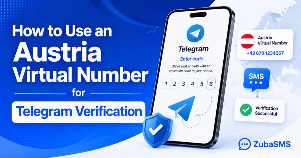 Use an Austria virtual number for Telegram verification