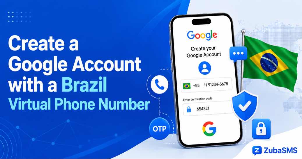 Create a Google Account with a Brazil virtual phone number