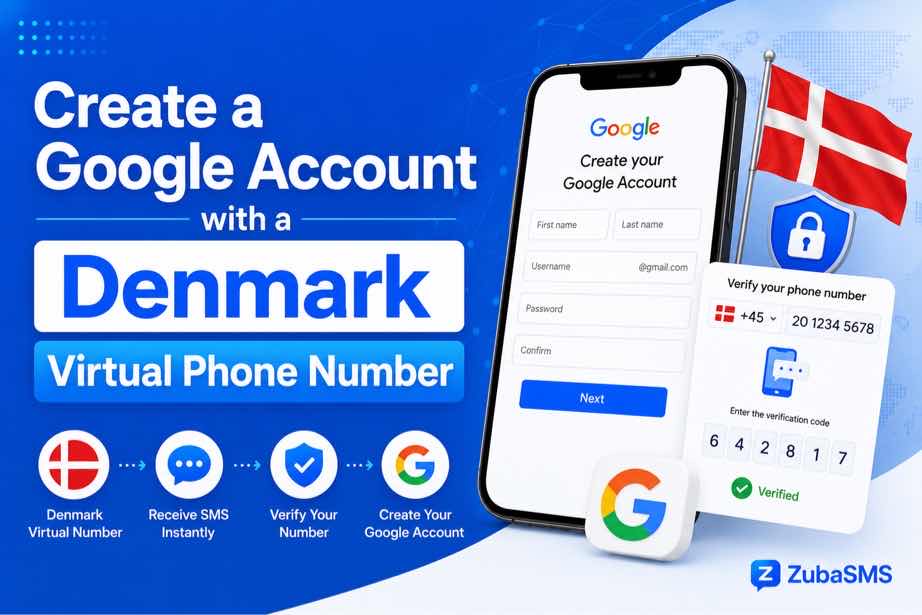Create a Google Account with a Denmark virtual phone number
