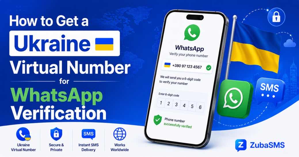 Ukraine Virtual Number for WhatsApp verification and SMS code guide